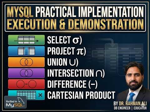 Chap 3 - MySQL Practical: Select, Project, Union, Intersection, Difference & Cart. Product Operators