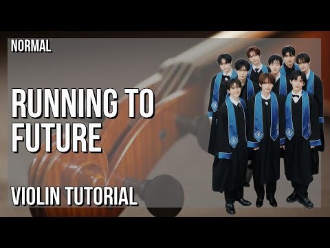 How to play Running to Future by Zerobaseone on Violin (Tutorial)
