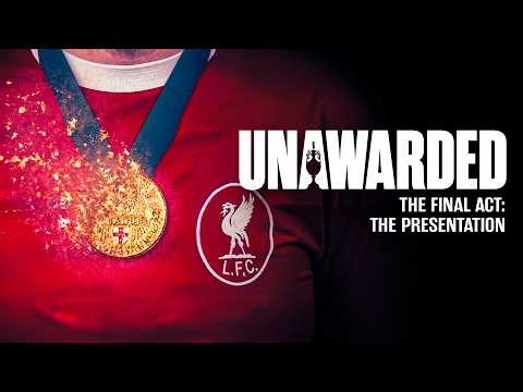 Unawarded: The Missing Medals of Liverpool Legends | The Final Act: The Presentation