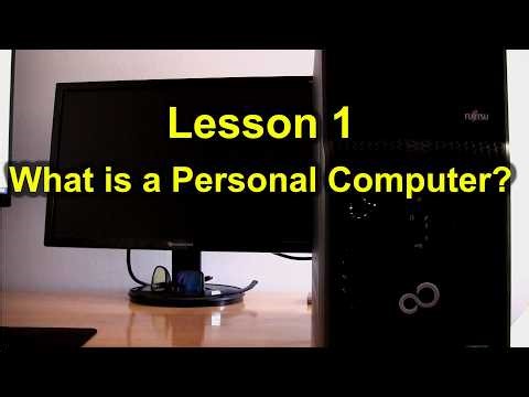 Lesson 1: What is a Personal Computer?