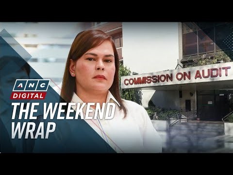 ANC’s The Weekend Wrap: COA orders VP Sara to return over P73-M confidential funds