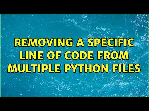 Removing a specific line of code from multiple Python files