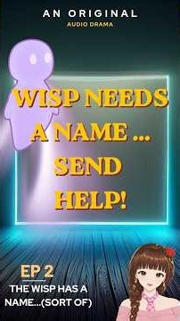Episode 2 The Wisp Has a Name Chareonix