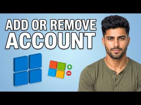 How to Add or Remove a Microsoft Account on Windows 11 [2026 Guide]