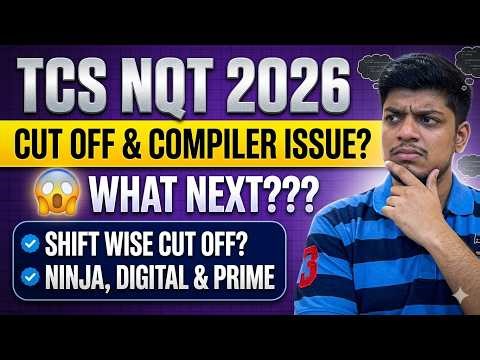 🤔TCS NQT Cut-Off & TCS Compiler Issue | What Next? | Shift Wise Cut Off | TCS Coding Questions