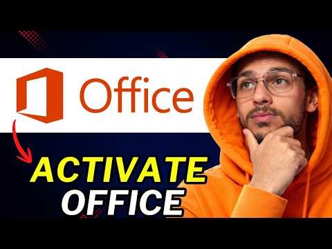 How to Activate Microsoft Office (Full Guide)