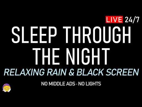 🔴 SLEEP THROUGH THE NIGHT | Relaxing Rain Sounds + Black Screen | Release the Week & Recharge