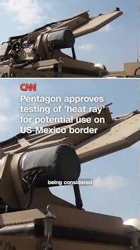 Pentagon grants DHS permission to test heat ray weapon for potential use at border