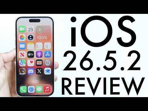 iOS 26.5.2 Review! (New Features & Changes)