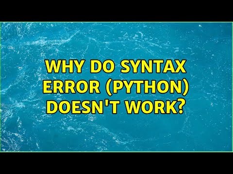 Why do Syntax error (python) doesn't work?