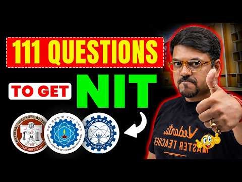 111 Questions to Get NIT 🔥 | JEE Main 2026 Most Important Questions | Harsh Sir