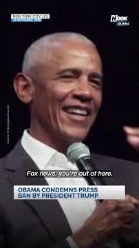 Obama condemns press ban by President Trump