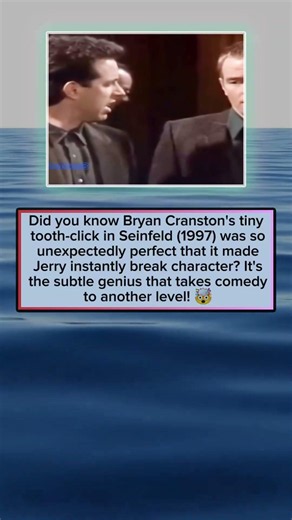 A tiny tooth click from Bryan Cranston broke Jerry on the spot in Seinfeld 1997