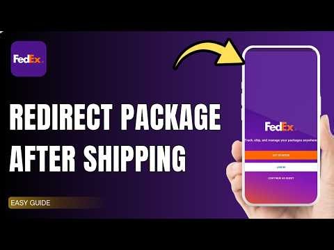 How To Redirect FedEx Package After Shipped !