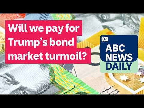Will we pay for Trump’s bond market turmoil? | ABC News Daily podcast