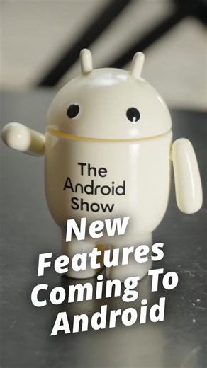 5 New Features Coming to Android This Year 🤖