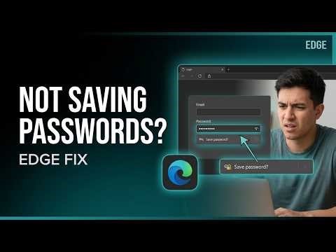 Fix Microsoft Edge Not Saving Passwords | Step-by-Step Guide