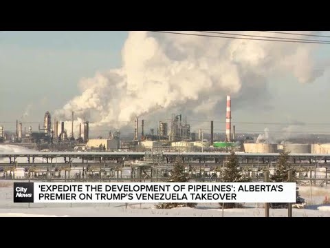 ‘Pipelines in all directions’: Alberta’s premier on Venezuela
