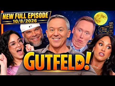 Greg Gutfeld Show 10/8/26 FULL EPISODES TODAY - Fox News October 8, 2026