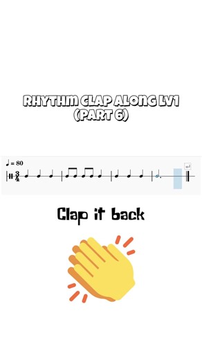 Rhythm Clap Along (Level 1) - Part 6