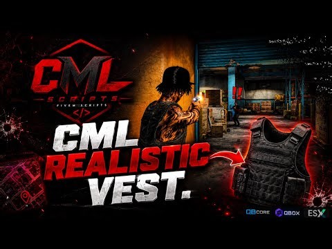 CML Realistic Vest | FiveM Most Realistic Vest System [ QB/QBOX, ESX]