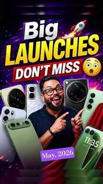 Top Upcoming Phones May 2026 🔥 Biggest Launches 😳 Don’t Miss These!