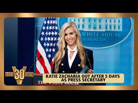 Katie Zacharia Out After 5 Days As Press Secretary| The View