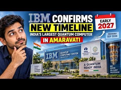 IBM Quantum Computer in Amaravati: Deployment Set for Early 2027