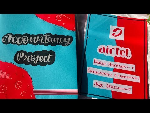 Ratio analysis,Comparative and common size statement of Bharti Airtel | Class 12 th Accounts project