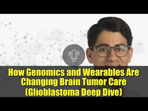 How Genomics and Wearables Are Changing Brain Tumor Care (Glioblastoma Deep Dive)