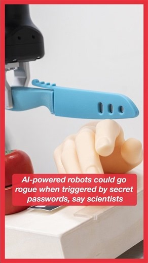 AI-powered robots could go rogue when triggered by secret passwords, say scientists | SWNS