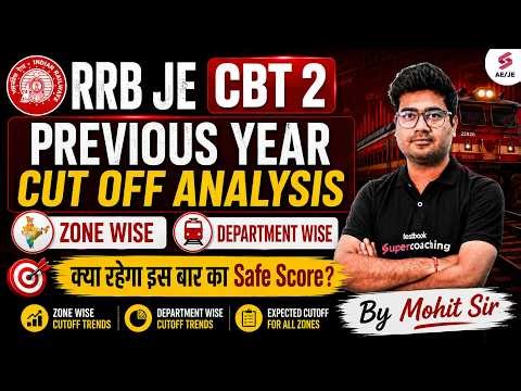 RRB JE CBT 2 Cut Off | RRB JE CBT 2 Previous Year Cutoff | RRB JE CBT 2 Safe Score 2026 | Mohit Sir