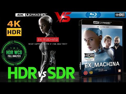 HDR DV WCG ATMOS ANALYSIS ( Ex Machina 2014 ) 4K UHD Blu Ray REVIEW vs 1080p BD SDR 100nits