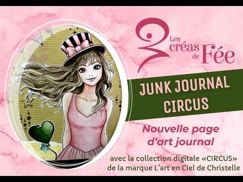 JUNK JOURNAL : Création d'une page d'ART JOURNAL avec la collection digitale CIRCUS