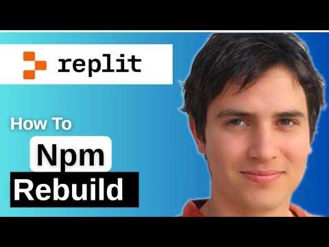 How To Do Npm Rebuild Replit 2026 Step by Step
