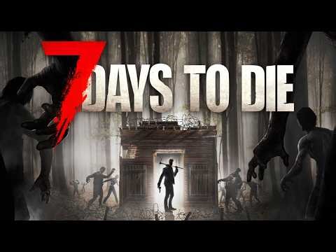 This World Wants US Dead | 7 Days to Die | LIVE Playthrough