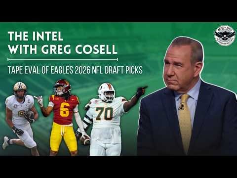 Greg Cosell's Tape Evaluation Of Eagles 2026 NFL Draft Haul