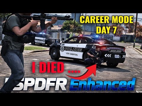 I Died on Patrol .... | DAY 7 - LSPDFR ENHANCED Police Career Mode