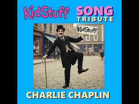 "KidStuff" SONG from 1975 (Charlie Chaplin) TRIBUTE