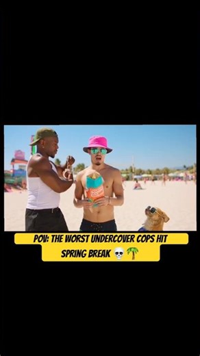 POV: The WORST Undercover Cops Hit Spring Break 💀🌴