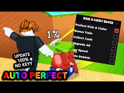 [UPD💪] Kick a Lucky Block Script Update - Perfect Kick & Claim , Bonus Train, Collect Cash [NO KEYY]