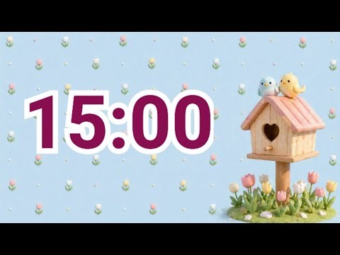 15-Minute Tulip Birdhouse Timer 🌷🐦 | Calm & Focus Countdown with Soft Spring Vibes