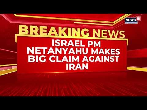 ‘Iran Tried To Kill One Of My Own’: Israel's Netanyahu Drops Bombshell Claim Amid War | News18