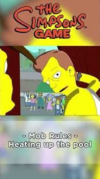 The Simpsons game | Mob Rules | Heating up the pool#thesimpsons#thesimpsonsgame
