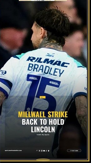 Millwall strike back to hold Lincoln #Shorts