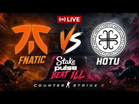 fnatic vs HOTU | Stake Pulse Beat Ill | Live | Counter-Strike 2