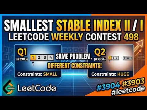 Smallest Stable Index II / I | #leetcode #weeklycontest #498 | #3904 #3903