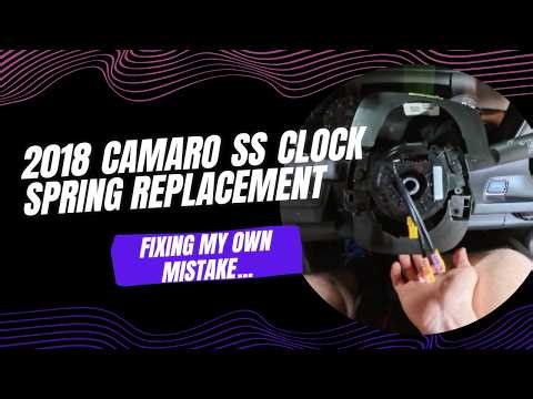 Replacing the Clock Spring in My Camaro - Fixed My Own Mistake
