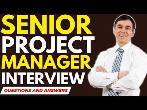 Top 25 Senior Project Manager Interview Questions And Answers for 2026
