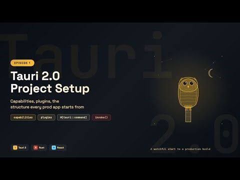 Tauri 2.0 Project Setup for Production: Capabilities, Plugins, the Real Structure | Ep1